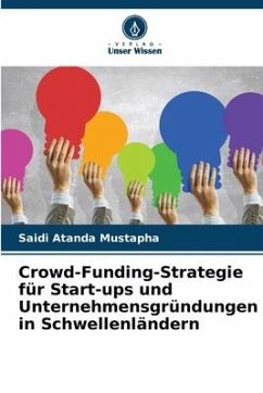 Crowd-Funding-Strategie für Start-ups und Unternehmensgründungen in Schwellenländern - Mustapha, Saidi Atanda