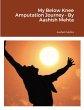 My Below Knee Amputation Journey - By... - Bild 1