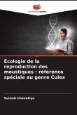 Écologie de la reproduction des moustiques : référence spéciale au genre Culex