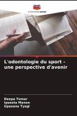 L'odontologie du sport - une perspective d'avenir