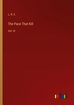 The Pace That Kill - L. R. E.