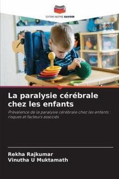 La paralysie cérébrale chez les enfants - RAJKUMAR, REKHA;U MUKTAMATH, VINUTHA