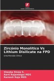 Zircónio Monolítico Vs Lithium Disilicate na FPD