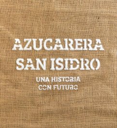 Cover Azucarera San Isidro : una historia con futuro