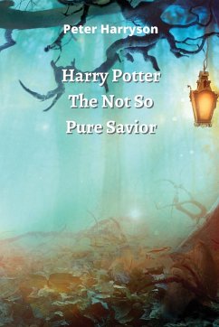 Cover Harry Potter The Not So Pure Savior