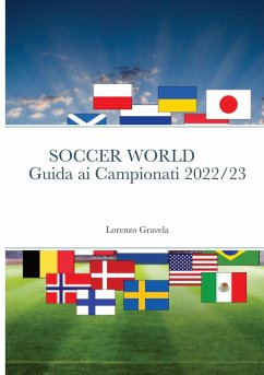 SOCCER WORLD - GUIDA AI CAMPIONATI 2022/23 - Gravela, Lorenzo