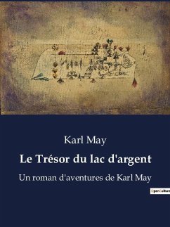 Le Trésor du lac d'argent - May, Karl