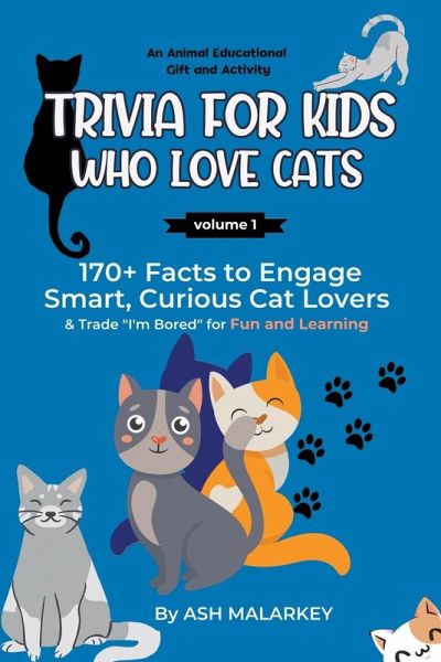 Trivia For Kids Who Love Cats Trivia For Kids Who Love Cats