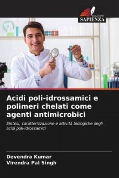 Cover Acidi poli-idrossamici e polimeri chelati come agenti antimicrobici