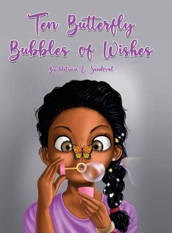 Ten Butterfly Bubbles of wishes - Sandoval, Patricia E.