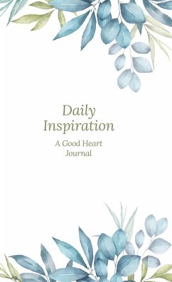 Daily Inspiration - Heart, The Good; Greene, M. C.