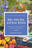 Big Yields, Little Pots