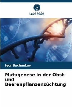 Cover Mutagenese in der Obst- und Beerenpflanzenzüchtung
