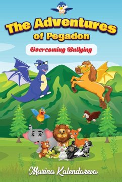 The Adventures of Pegadon, Overcoming Bullying - Kalendareva, Marina