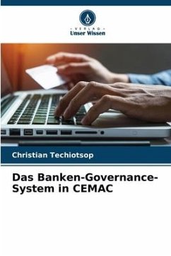 Das Banken-Governance-System in CEMAC - TECHIOTSOP, Christian