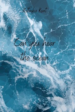 Can you hear the ocean - Kent, Natasha