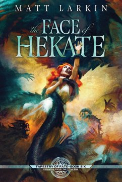 The Face of Hekate - Larkin, Matt