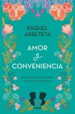 Amor Y Conveniencia / Love and Convenience