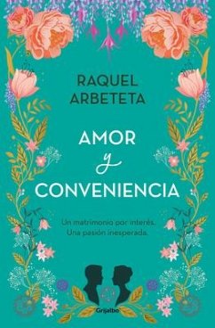 Amor Y Conveniencia / Love and Convenience - Arbeteta, Raquel