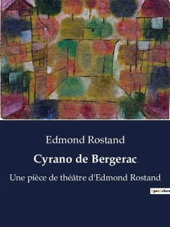 Cyrano de Bergerac - Rostand, Edmond