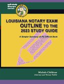 Louisiana Notary Exam Outline to the 2023 Study Guide