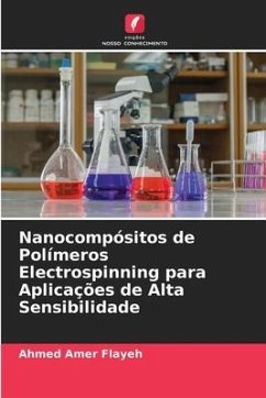 Nanocompósitos de Polímeros Electrospinning para Aplicações de Alta Sensibilidade - Amer Flayeh, Ahmed