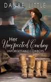 Her Unexpected Cowboy (Unforgettable Cowboys, #1) (eBook, ePUB)