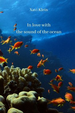 In love with the sound of the ocean - Klein, Xavi