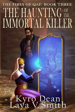The Haunting of the Immortal Killer - Smith, Laya V; Dean, Kyro