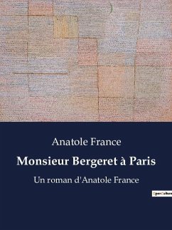 Monsieur Bergeret à Paris - France, Anatole