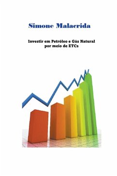 Investir em Petróleo e Gás Natural por meio de ETCs - Malacrida, Simone