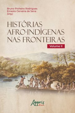 Cover Histórias Afro-Indígenas nas Fronteiras - Volume II (eBook, ePUB)