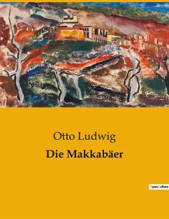 Die Makkabäer - Ludwig, Otto