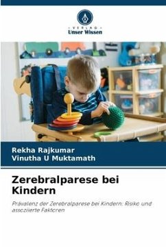 Zerebralparese bei Kindern - RAJKUMAR, REKHA;U MUKTAMATH, VINUTHA