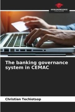 The banking governance system in CEMAC - TECHIOTSOP, Christian