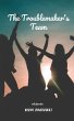 The Troublemaker's Team - Bild 1