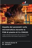 Impatto dei parametri sulla microstruttura durante la FSW di piastre di Cu CDA101