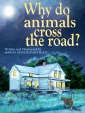 Why do animals cross the road?