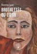Brutalités du coeur - Bild 1