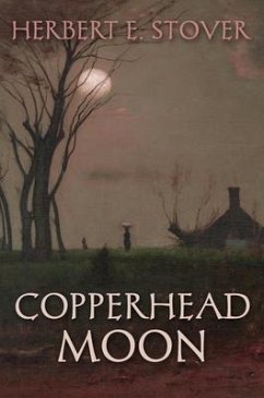 Copperhead Moon (eBook, ePUB) - Stover, Herbert