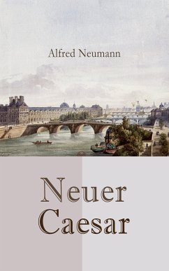 Neuer Caesar (eBook, ePUB) - Neumann, Alfred