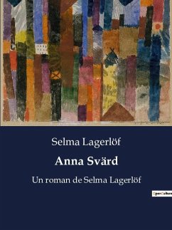 Anna Svärd - Lagerlöf, Selma