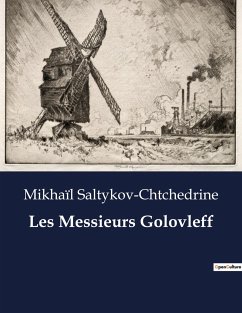 Les Messieurs Golovleff - Saltykov-Chtchedrine, Mikhaïl