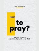 How To Pray?