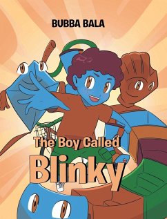 The Boy Called Blinky - Bala, Bubba