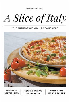 A Slice of Italy - Toscana, Alfredo