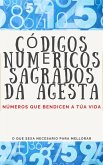 Códigos Numéricos Sagrados da Agesta (eBook, ePUB) Códigos Numéricos Sagrados da Agesta (eBook, ePUB)
