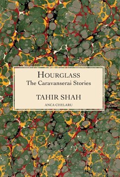 The Caravanserai Stories - Shah, Tahir