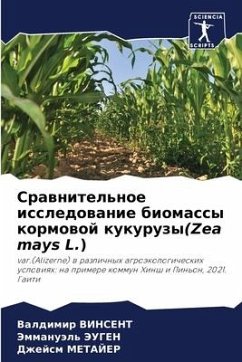 Srawnitel'noe issledowanie biomassy kormowoj kukuruzy(Zea mays L.) - Vinsent, Valdimir;JeUGEN, Jemmanuäl';METAJER, Dzhejsm