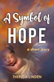 A Symbol of Hope (eBook, ePUB)